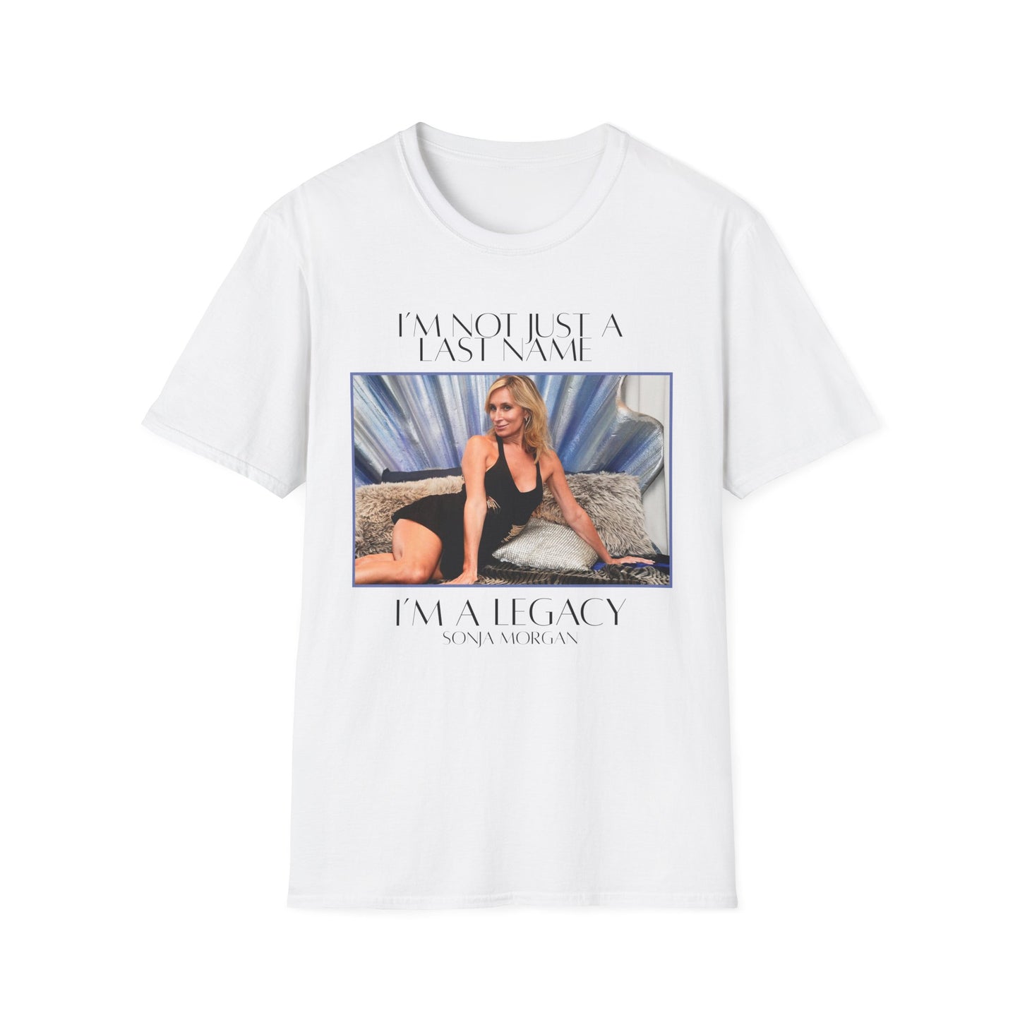 Sonja Morgan "I'm A Legacy" T-Shirt - RHONY Quote Tee | Real Housewives of New York | Bravo