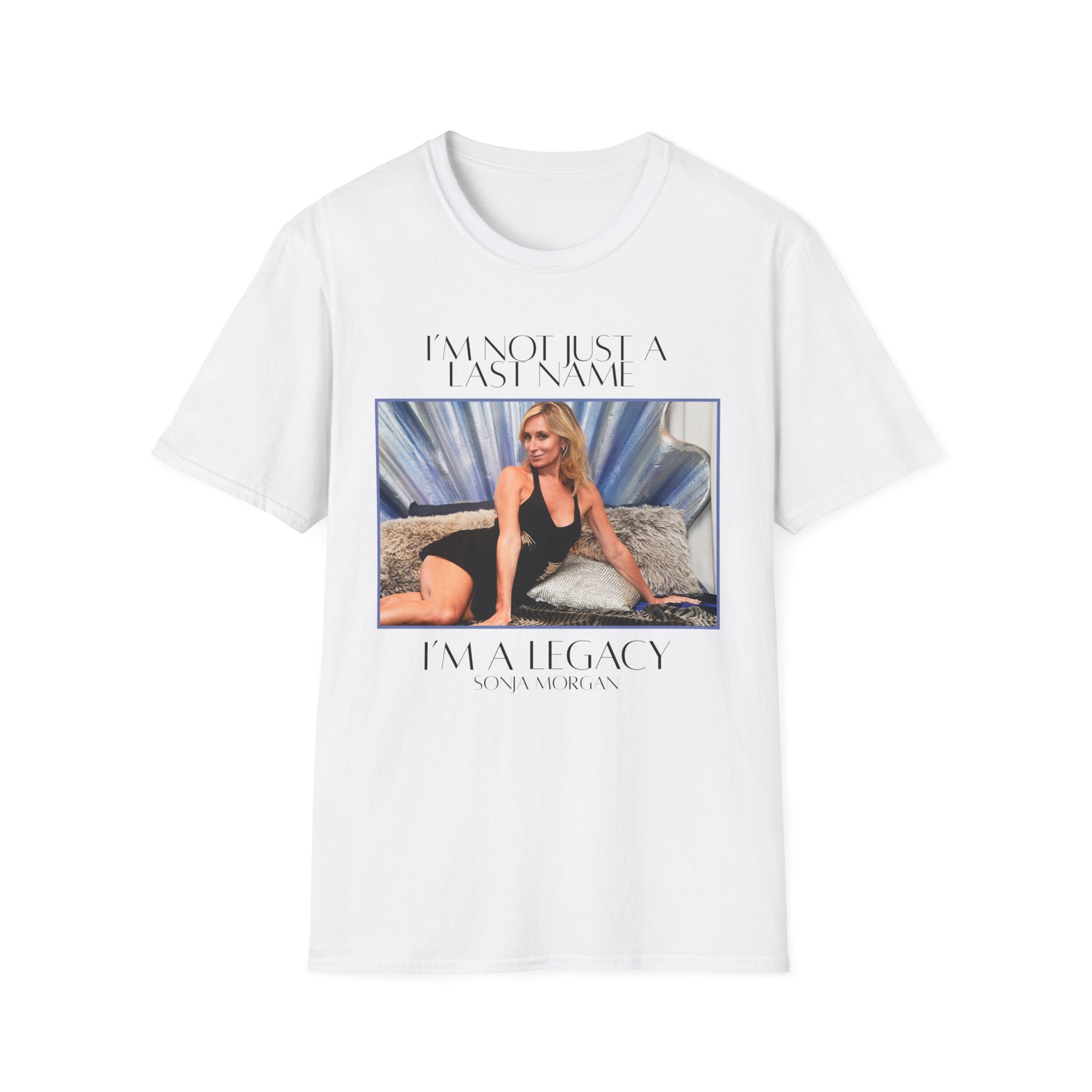 Sonja Morgan "I'm A Legacy" T-Shirt - RHONY Quote Tee | Real Housewives of New York | Bravo
